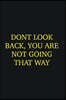 dont look back, you are not going that way: Writing careers journals and notebook. A way towards enhancement