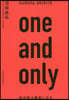 one and only