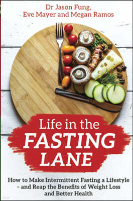 Life in the Fasting Lane