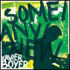 Xavier Boyer (자비에르 보이에르) - 1집 Some / Any / New [LP]