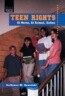 Teen Rights: At Home, at School, Online