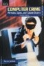 Computer Crime: Phreaks, Spies, and Salami Slicers,