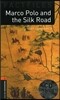 Oxford Bookworms Library Factfiles 3/E 2: Marco Polo and Silk Road (with MP3)