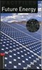 Oxford Bookworms Library Factfiles 3: Future Energy (with CD), 3rd Edition