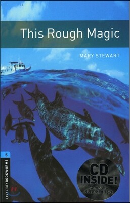 Oxford Bookworms Library 5: This Rough Magic (with CD), 3rd Edition