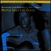 Fred Mcdowell - Mama Says I'm Crazy (LP)