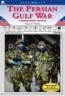 The Persian Gulf War: A Myreportlinks.com Book