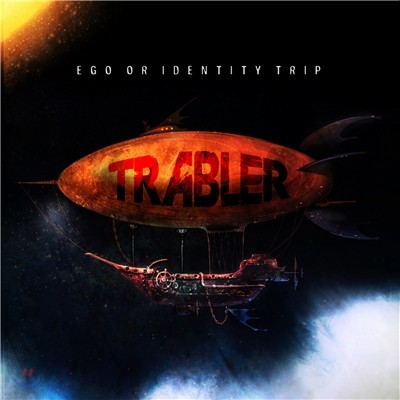 트레블러 (Trabler) 1집 - Ego Or Identity Trip