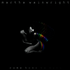 Martha Wainwright - Come Home To Mama (LP)