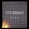 Citizens! - Here We Are (LP)
