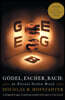 Godel, Escher, Bach: An Eternal Golden Braid