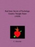 Real Inner Secrets of Psychology: Creative Thought Power