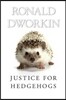 Justice for Hedgehogs