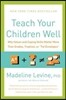 Teach Your Children Well: Why Values and Coping Skills Matter More Than Grades, Trophies, or Fat Envelopes