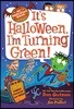 It's Halloween, I'm Turning Green!