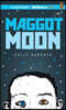Maggot Moon