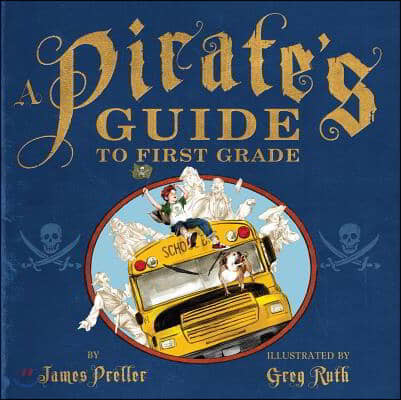 A Pirate&#39;s Guide to First Grade