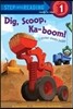 Dig, Scoop, Ka-Boom!