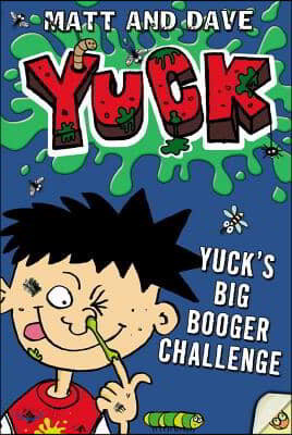 Yuck&#39;s Big Booger Challenge and Yuck&#39;s Smelly Socks