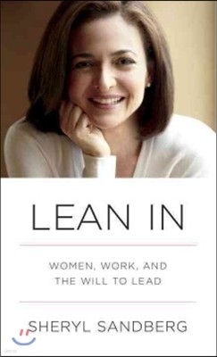 Lean in: Women, Work, and the Will to Lead