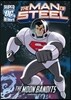 The Man of Steel: Superman vs. the Moon Bandits