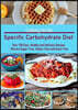 Cooking for the Specific Carbohydrate Diet: Over 100 Easy, Healthy, and Delicious Recipes That Are Sugar-Free, Gluten-Free, and Grain-Free