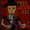Phil Lee - You Should Have Known Me Then (CD)