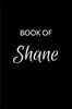 Shane Journal Notebook: A Gratitude Journal Notebook for Men Boys Fathers and Sons with the name Shane - Handsome Elegant Bold & Personalized