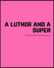 A Luthor and A Super I ship them 2020 journal planner: gay calendar lgbtq+