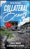 My Story My Journey: Collateral Beauty
