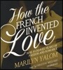 How the French Invented Love