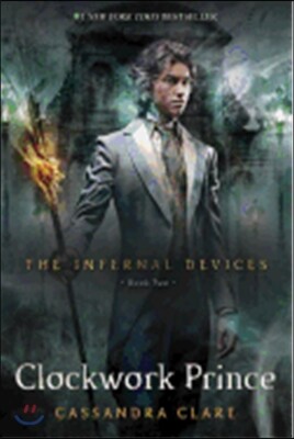 The Infernal Devices 2 : Clockwork Prince