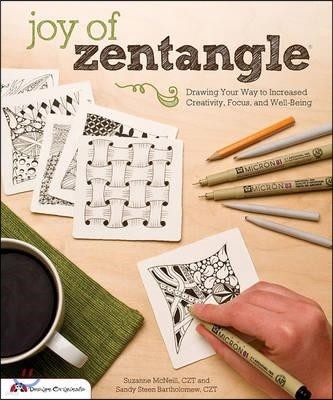 Joy of Zentangle: Drawing Your Way to Increased Creativity, Focus, and Well-Being