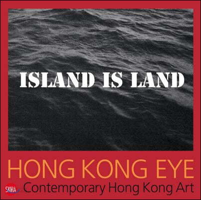 Hong Kong Eye: Hong Kong Contemporary Art