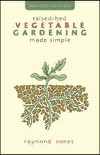 Raised-Bed Vegetable Gardening Made Simple