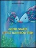 Good Night, Little Rainbow Fish