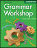 Grammar Workshop Tools for Writing Green (G-3) : Student Book