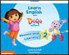 Learn English with Dora the Explorer: Level 2: Phonics and Literacy