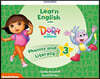 Learn English with Dora the Explorer: Level 3: Phonics and Literature