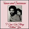 Vance & Suzzanne - I Can't Get Along Without You (12 inch Single LP)