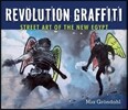 Revolution Graffiti: Street Art of the New Egypt