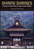 Shinto Shrines: A Guide to the Sacred Sites of Japan's Ancient Religion