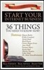Start Your Internet Business: 36 Things You Need to Know Now