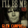 아윌 비 미 영화음악 (I'll Be Me by Glen Campbell)