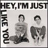 Tegan And Sara (티건 앤 사라) - Hey, I'm Just Like You