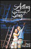 Acting Through Song
