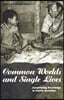 Common Worlds and Single Lives