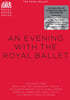 로얄 발레단과 함께하는 저녁(Royal Ballet - An Evening With The Royal Ballet)