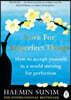 Love for Imperfect Things