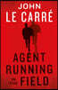 Agent Running in the Field